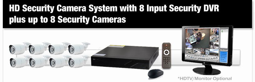 HD Security Camera System with 8 Input Security DVR plus up to 8 Security Cameras